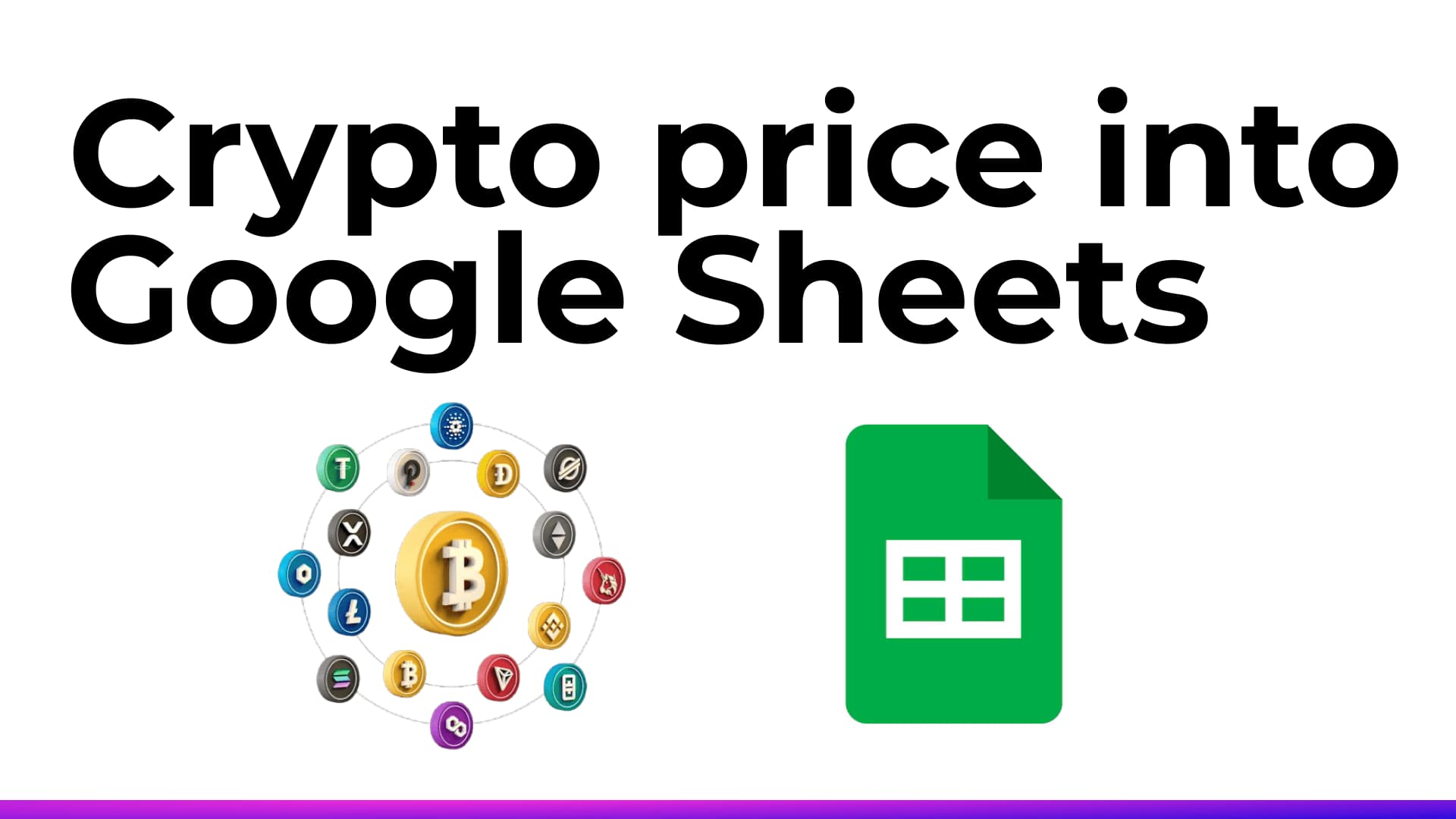 How to Display Crypto Prices in Google Sheets